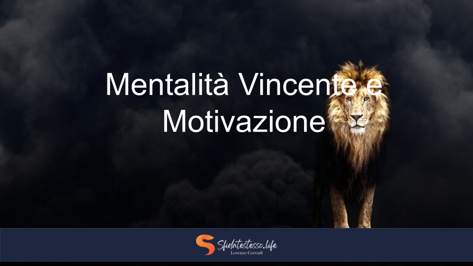 Corso Mentalità Vincente & Motivazione